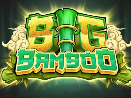Big Bamboo.